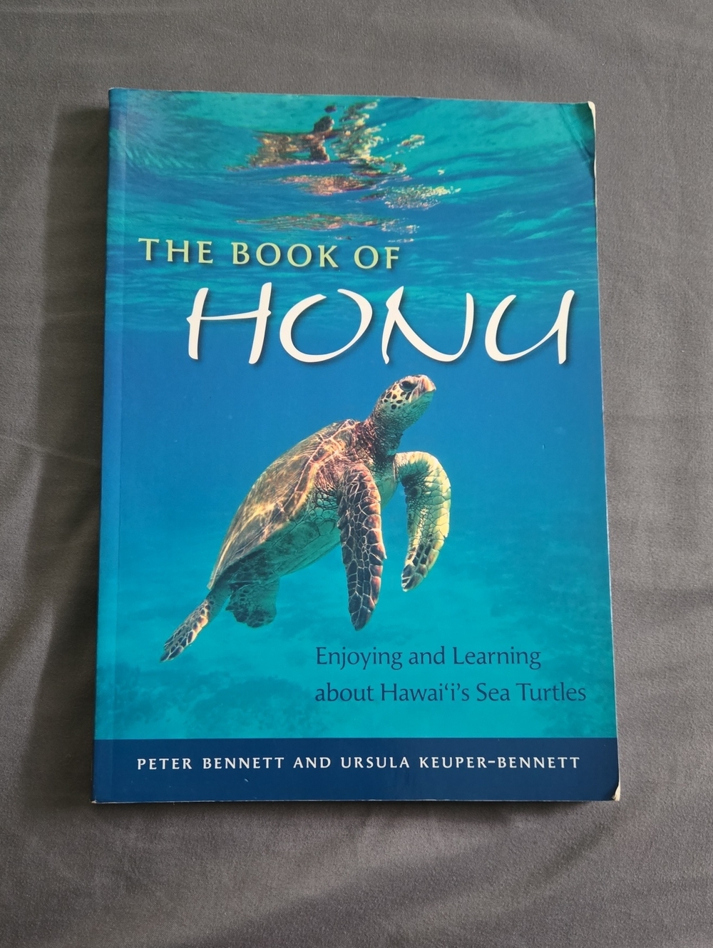 The Book of Honu Enjoying and Learning About Hawai'i's Sea Turtles